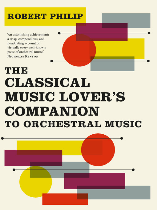 Title details for The Classical Music Lover's Companion to Orchestral Music by Robert Philip - Wait list